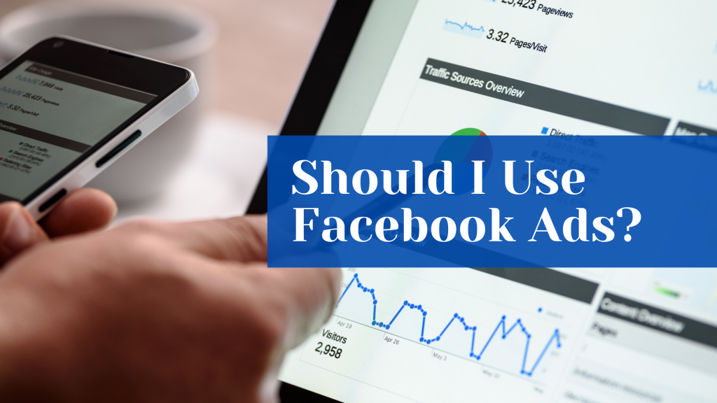 Should I use Facebook ads? - Izzy Virtual Assistant