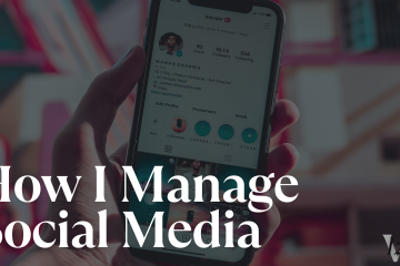 How I manage social media
