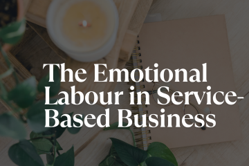The Emotional Labour in Service-Based Business