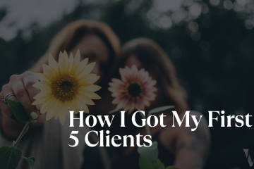 How I Got My First 5 Clients