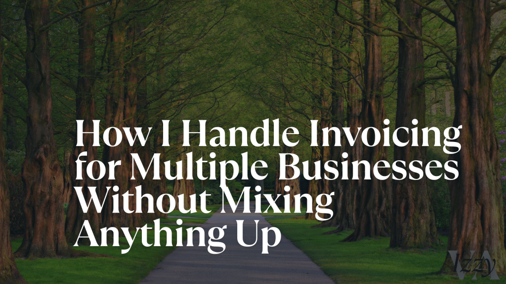 Multiple Invocing How I Handle Invoicing for Multiple Businesses Without Mixing Anything ...